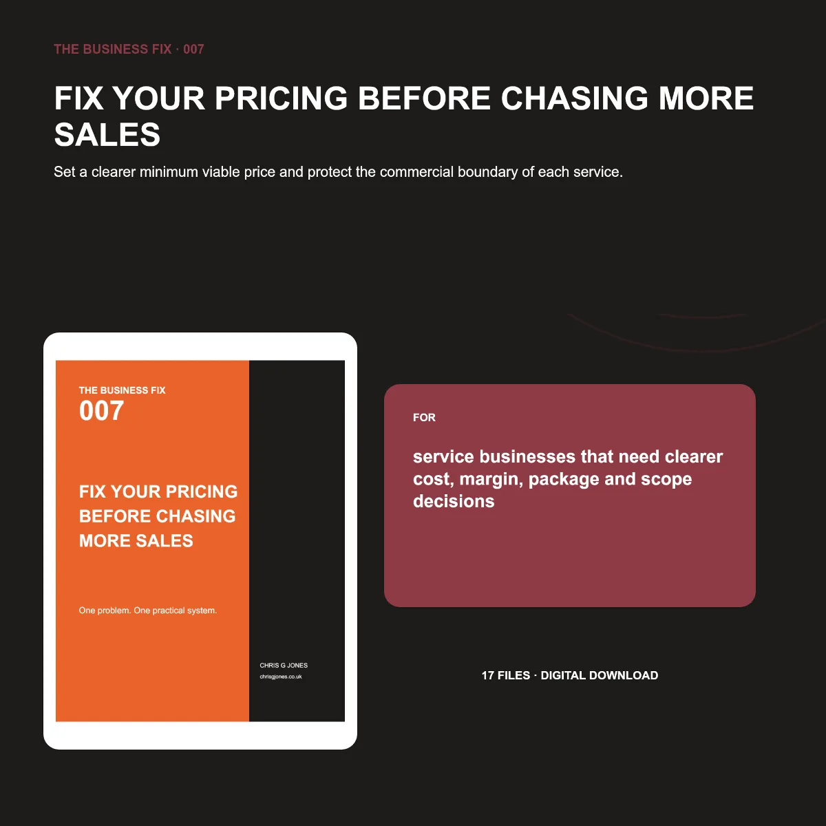 Business Fix 007, Fix Your Pricing Before Chasing More Sales, shown as a complete digital business toolkit