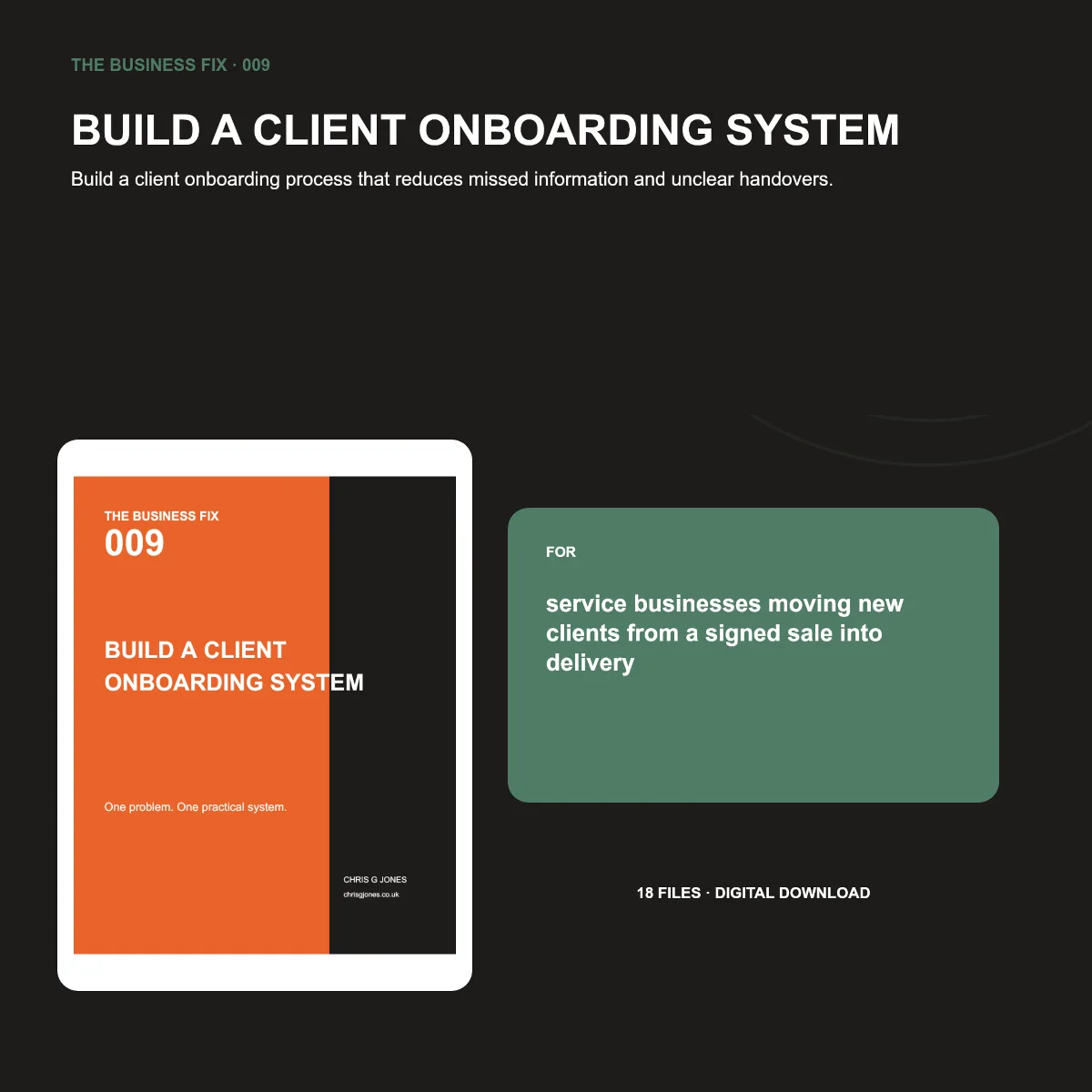 Business Fix 009, Build a Client Onboarding System, shown as a complete digital business toolkit